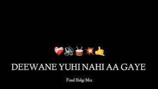 DEEWANE YUHI NAHI AA GAYE - NACHO MIX - ITS OMKARSTYLE REMIX