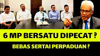 MENARIK ! 6 MP BERSATU DIPECAT ? KINI BEBAS SERTAI PERPADUAN ?