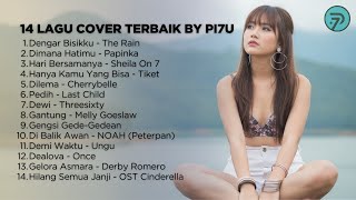 Kompilasi Lagu Galau Hits Indonesia 2000-an Cover by PI7U || dimana hatimu - gantung - pedih