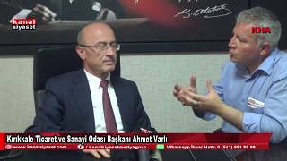 Kırıkkale Ticaret ve Sanayi Odası Başkanı Ahmet Varlı