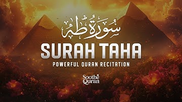 Surah Taha (سورة طه) | Relaxing Heart Touching Marvelous Quran | Soothing Voice #surahtaha