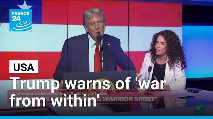 US faces 'war from within,' Trump tells generals summoned from around the world • FRANCE 24