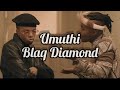 Blaq diamond umuthi(feat. Cici and Zamocofi)