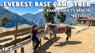 Everest Base Camp Trek 2022 via Salleri | Kharikhola to Namche Bazaar | Ep-2