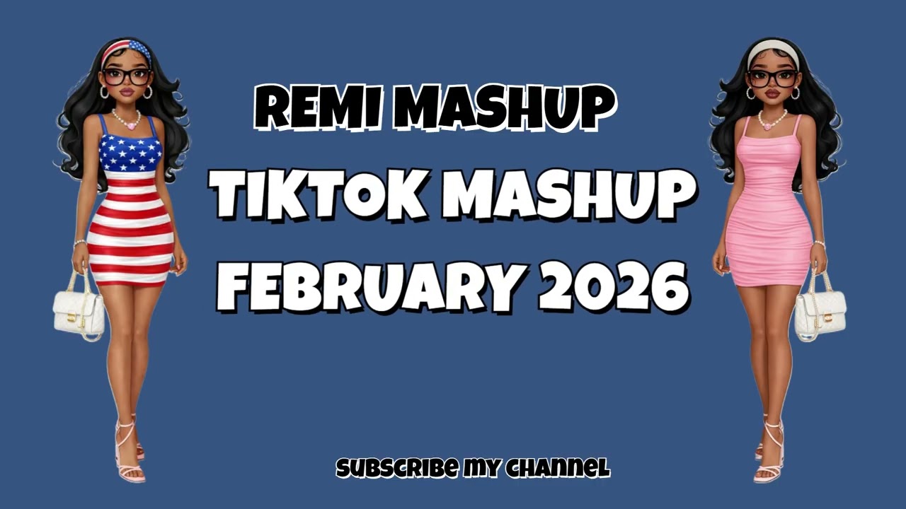 Tiktok mashup 🩷 | February 2026 |🍓NOT CLEAN🍓