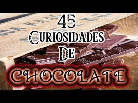 Video: 9 hechos sobre el chocolate