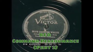 “COMMAND PERFORMANCE” 1949 RCA VICTOR 78 RPM & 45 RPM RECORD MANUFACTURING    PART 2 XD39044a