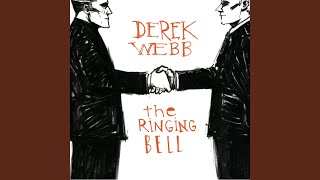 Video thumbnail of "Derek Webb - I Don't Want to Fight"