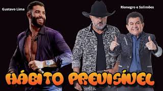 É que tem Saudade Acumulada Demais - Hábito Previsível - Rionegro e Solimões e Gustavo Lima - Nova