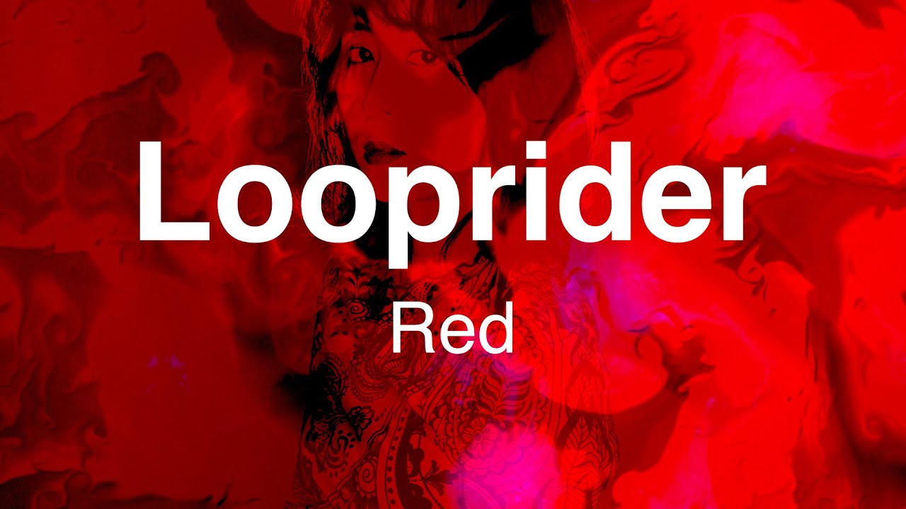 Guarda Looprider - Red (Official Music Video) su YouTube Guarda Looprider - Red (Official Music Video) su YouTube