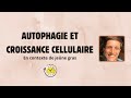 Autophagie et croissance cellulaire en contexte de jene gras