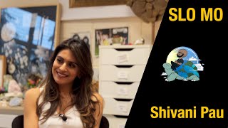 #258: Shivani Pau - How To Stay True To Yourself While Following Your Dream