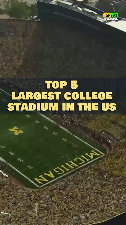 top-5-largest-college-stadiums-in-the-us-revealed-feel-free-to