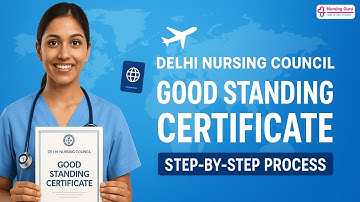 Delhi Nursing Council Good Standing Certificate Process for All Countries | Step-by-Step Guide