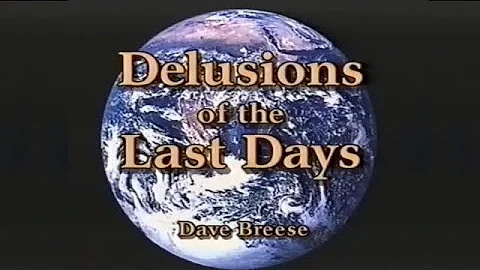Delusions Of The Last Days by Dr Dave Breese