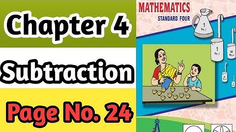 Subtraction 4th Std Maths | Exercise Page No. 24 || Class 4 Maths Chapter 4 Subtraction  Page No 24