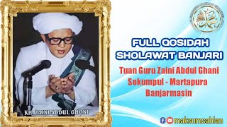 Sholawat Banjari Pilihan Tuan Guru Zaini Abdul Ghani ~ Sekumpul Martapura Banjarmasin