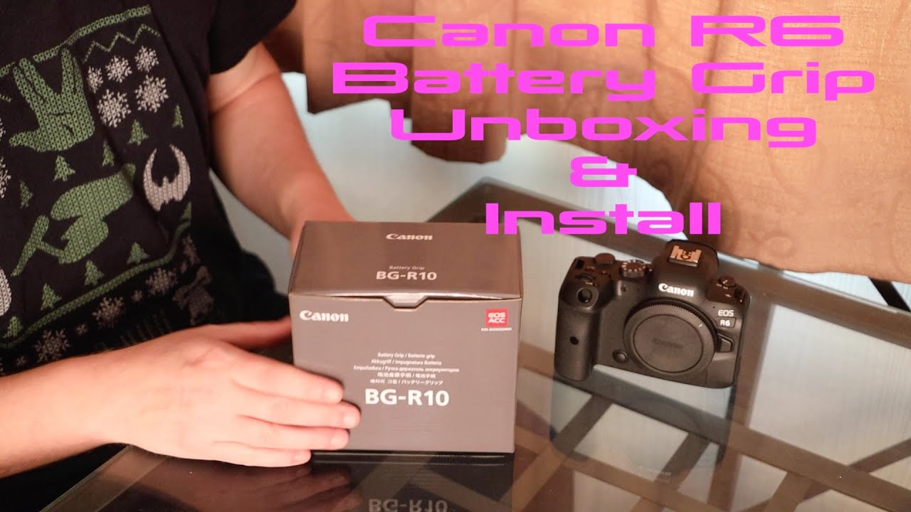 Canon R6/R5 battery grip unboxing and install BG-R10