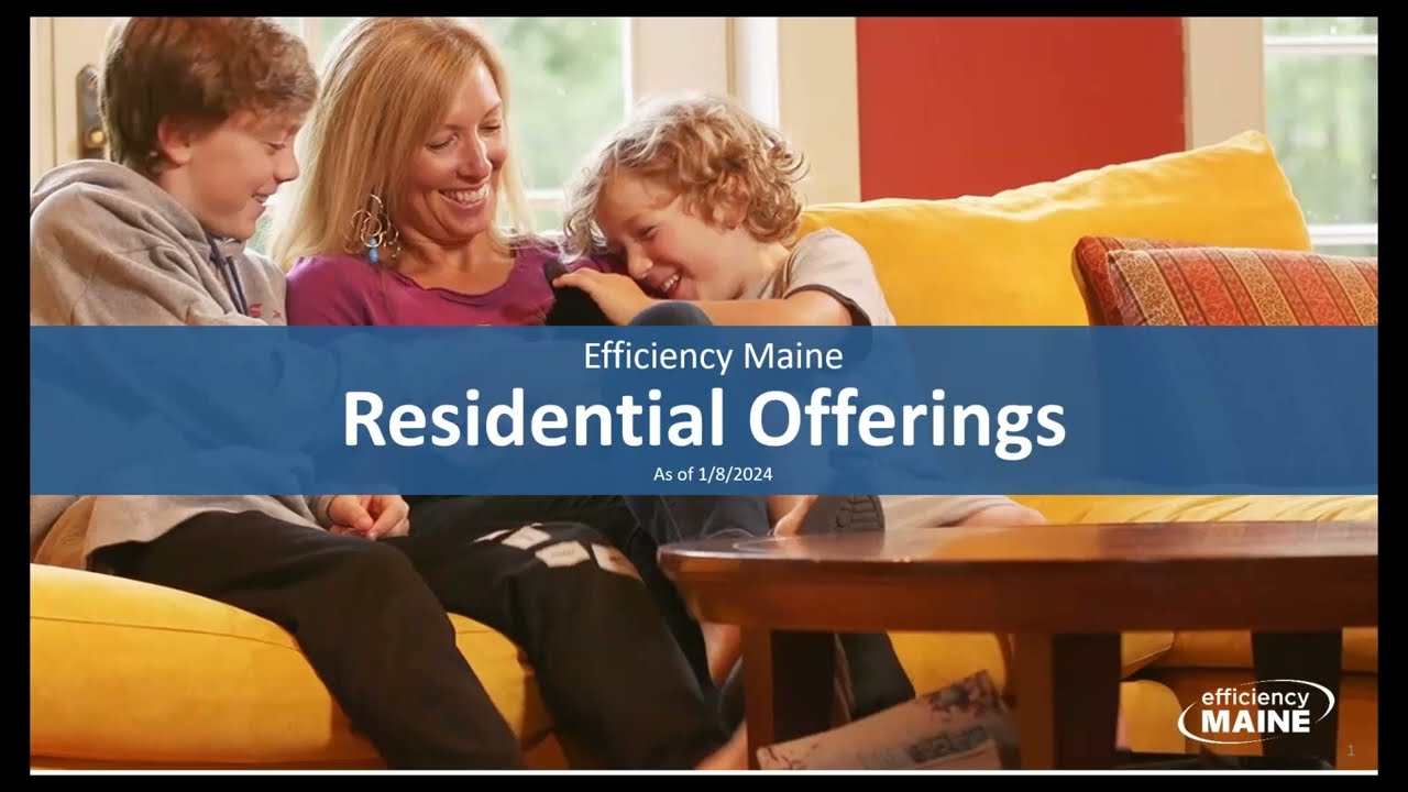 Heat Pump and Efficiency Maine Rebate Information Session