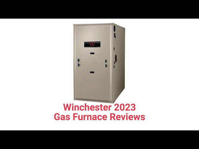 HvacRepairGuy 2023 Winchester Brand Gas Furnace Reviews class=