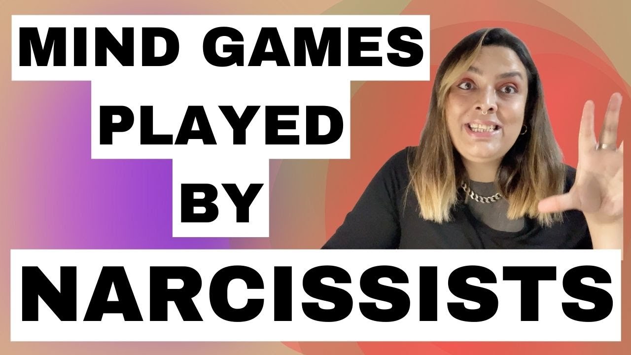 MIND GAMES played by Narcissists YouTube