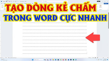 Cách Tạo Dòng Kẻ Chấm Trong Word Nhanh Chóng Đơn Giản