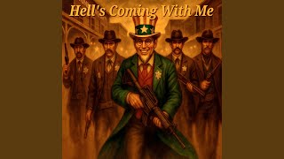 Hell's Coming with Me - Uncle Sam