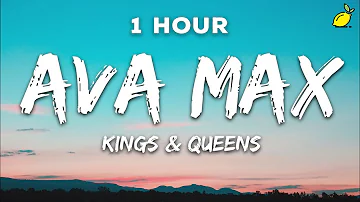 [1 Hour] Ava Max - Kings & Queens (Lyrics)