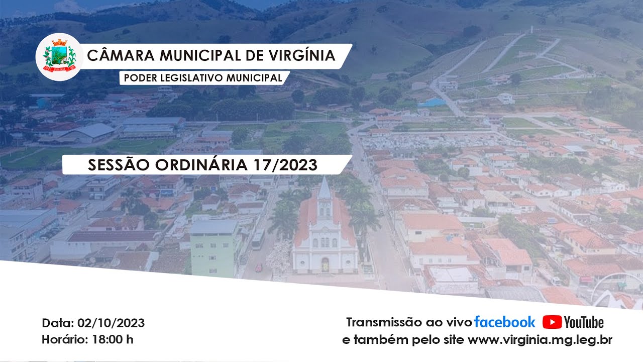 Câmara Municipal de Virgínia Sessão Ordinária 17/2023 - Gravação Íntegra