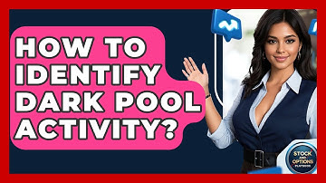 How To Identify Dark Pool Activity? - Stock and Options Playbook