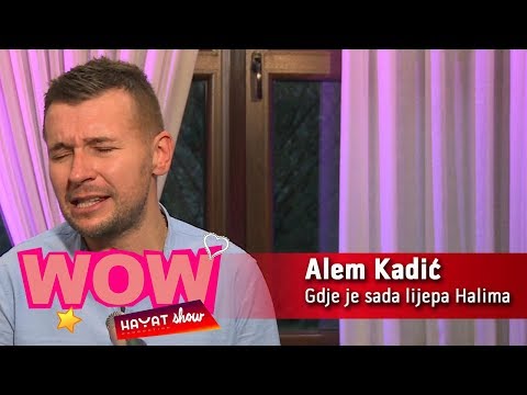 Alem Kadic  - Gdje je sada lijepa Halima [Wow HP Show]