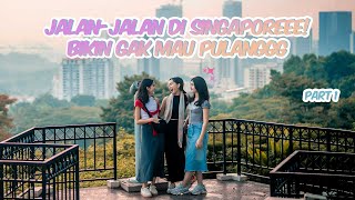 V GIRLS JALAN-JALAN DI SINGAPOREEE! SERU BANGETT BIKIN GAMAU PULANG