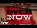 It's All Over Now (Lyric Video)