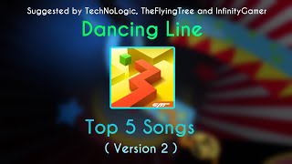 Dancing Line  Top 5 Songs ( Version 2 )