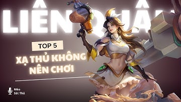 TOP 5 Xạ Thủ “KHÔNG NÊN CHƠI” Trong Mùa Giải Mới | Mèo Sát Thủ