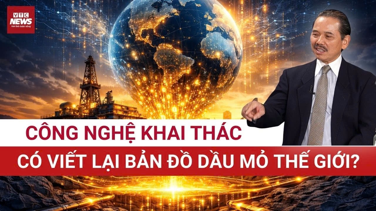 TS Bùi Ngọc Sơn: Công nghệ khai thác mới giúp Mỹ là ‘mỏ dầu’ quyền lực nhất thế giới như thế nào? 