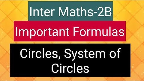 Inter Maths-2B- Important Formulas- Circles, System of Circles