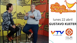 UN TORRENTE DE ALEGRIA con Gustavo Kueter