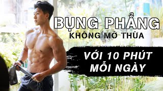 10 PHÚT TẬP BỤNG tại nhà | BỤNG PHẲNG KHÔNG MỠ THỪA | Abs Workout Routine |