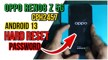 oppo Reno8 Z 5G Hard Reset | Removed Password