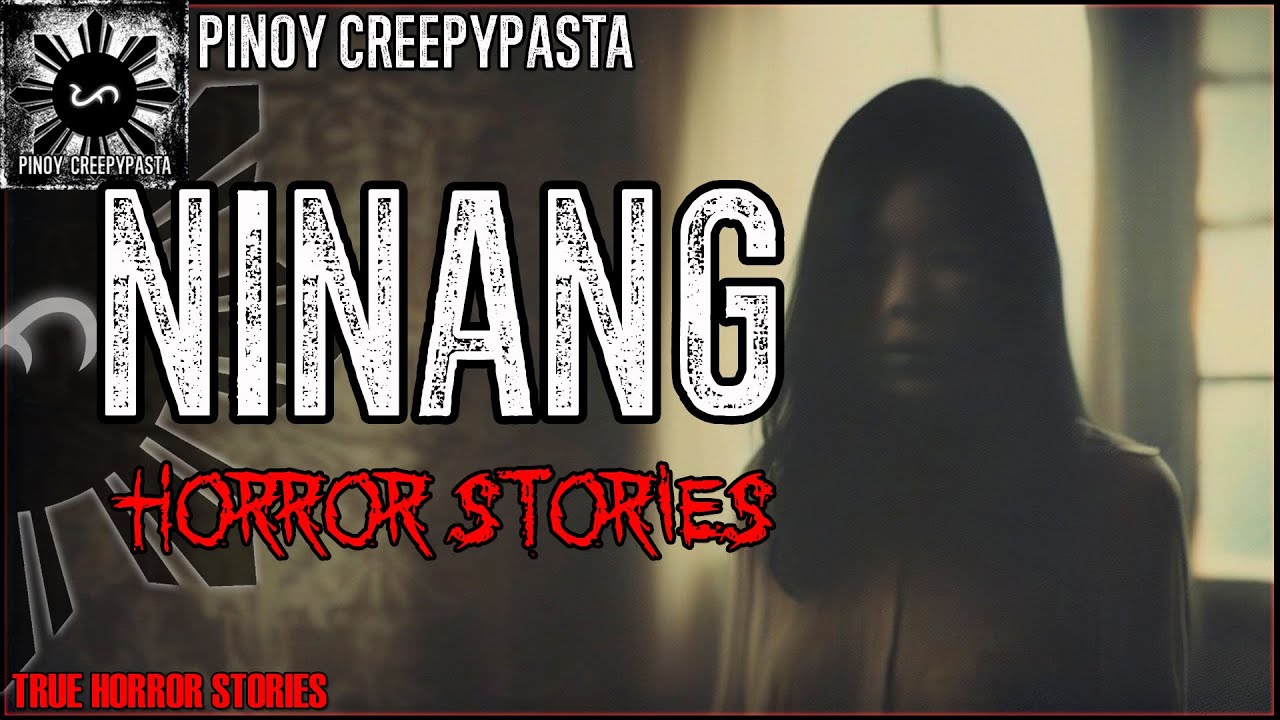 NINANG HORROR STORIES | True Horror Stories | Pinoy Creepypasta