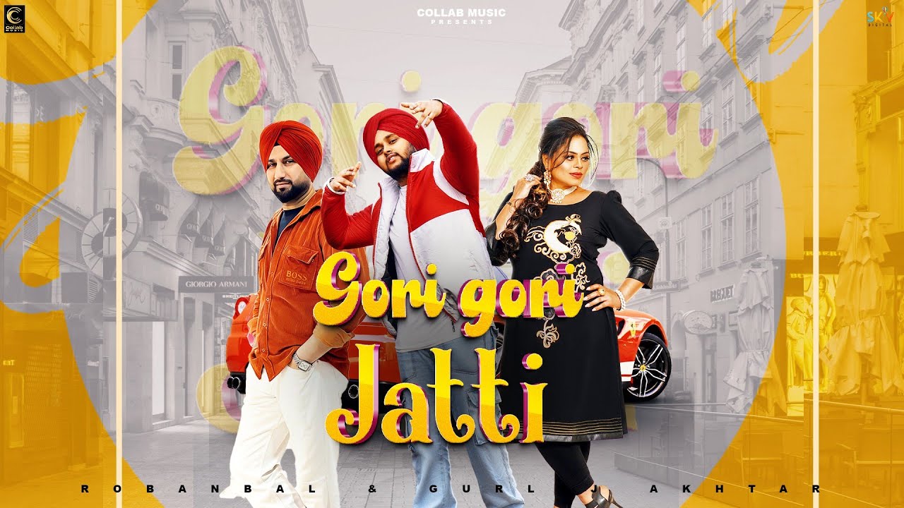 Gori Gori Jatti (Full Video): Gurlej Akhtar & Roban Bal jassix New Punjabi Songs  Punjabi Song 2023