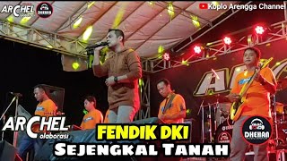 FENDIK DKI - Sejengkal Tanah - ARCHEL Feat DHEHAN