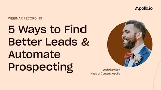 5 Ways to Find Better Leads & Automate Prospecting