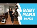 BABY MAMA DANCE | LIFESTYLEANDJESS