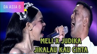 Astaga urat leher meli sampe keluar jikalau kau cinta duet judika da asia 6 2023