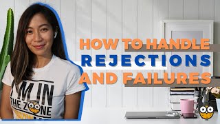 How to Handle  Rejections and Failure | Freelancing Tips