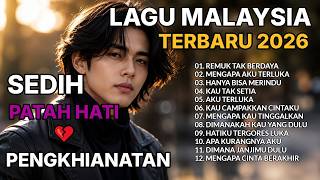 LAGU MALAYSIA PALING SEDIH 2026 😭 PATAH HATI 💔 VIRAL TERBARU SLOW ROCK TERBAIK #slowrockmalaysia2026