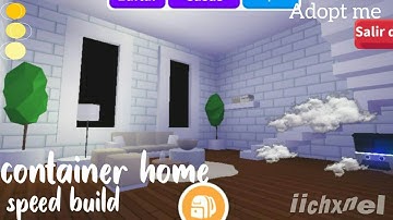 Container home speed build | Roblox Adopt me | iichanel