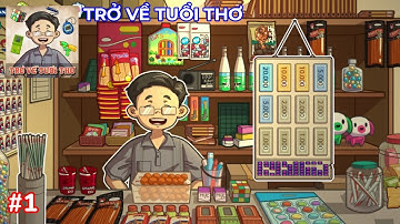 New Series - TRỞ VỀ TUỔI THƠ - Tập 1 | MeowQuang Games